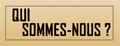 Qui sommes-nous ?